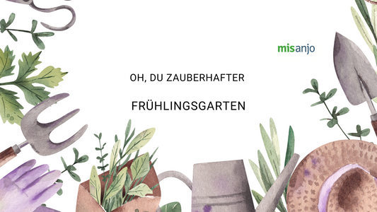 OH, DU ZAUBERHAFTER FRÜHLINGSGARTEN